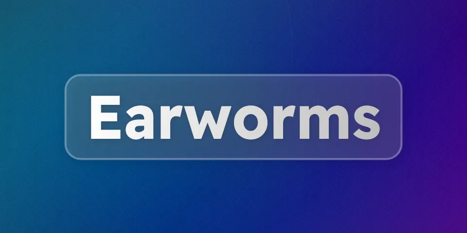 A beautiful cover image with the text "Earworms"