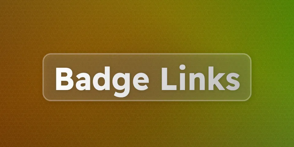 A beautiful cover image with the text "Badge Links"